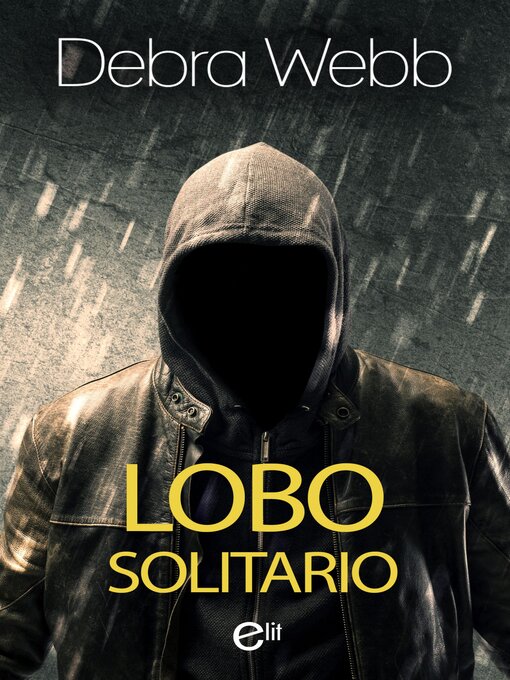 Title details for Lobo solitario by Debra Webb - Available